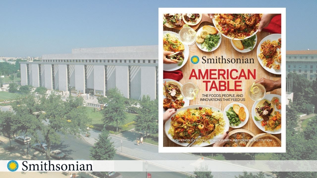 Picture of  the book Smithsonian American Table: The Foods, People, and Innovations That Feed Us