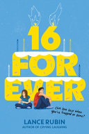 "16 Forever" by Lance Rubin