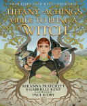 Image for "Tiffany Aching&#039;s Guide to Being a Witch"