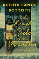 "The Rough Side of the Mountain" by Keisha Lance Bottoms