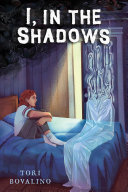"I, in the Shadows" by Tori Bovalino